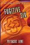 [Lorien Legacies Reborn 02] • Fugitive Six